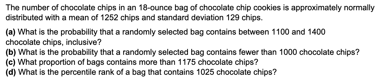 Solved The number of chocolate chips in an 18-ounce bag of | Chegg.com