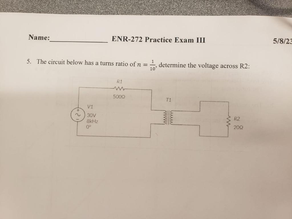 Solved 5. The circuit below has a turns ratio of n=101, | Chegg.com
