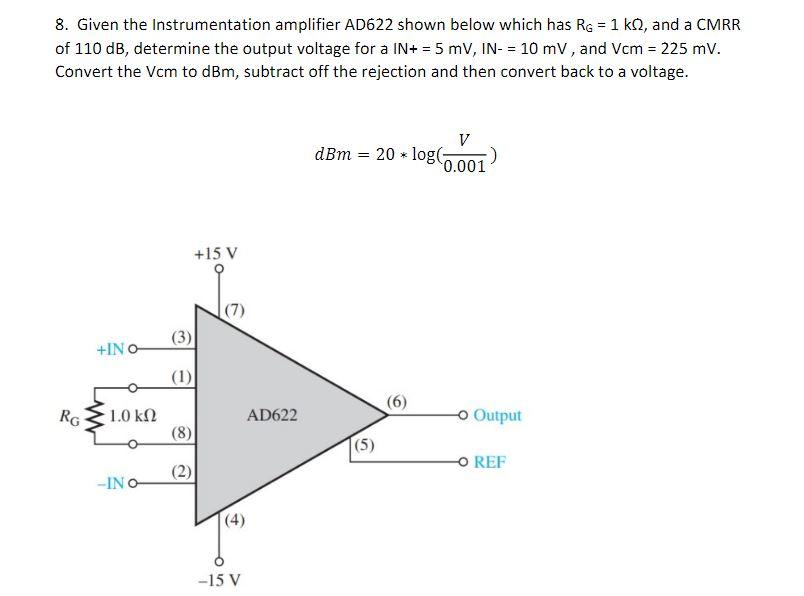 Solved 8. Given the Instrumentation amplifier AD622 shown | Chegg.com