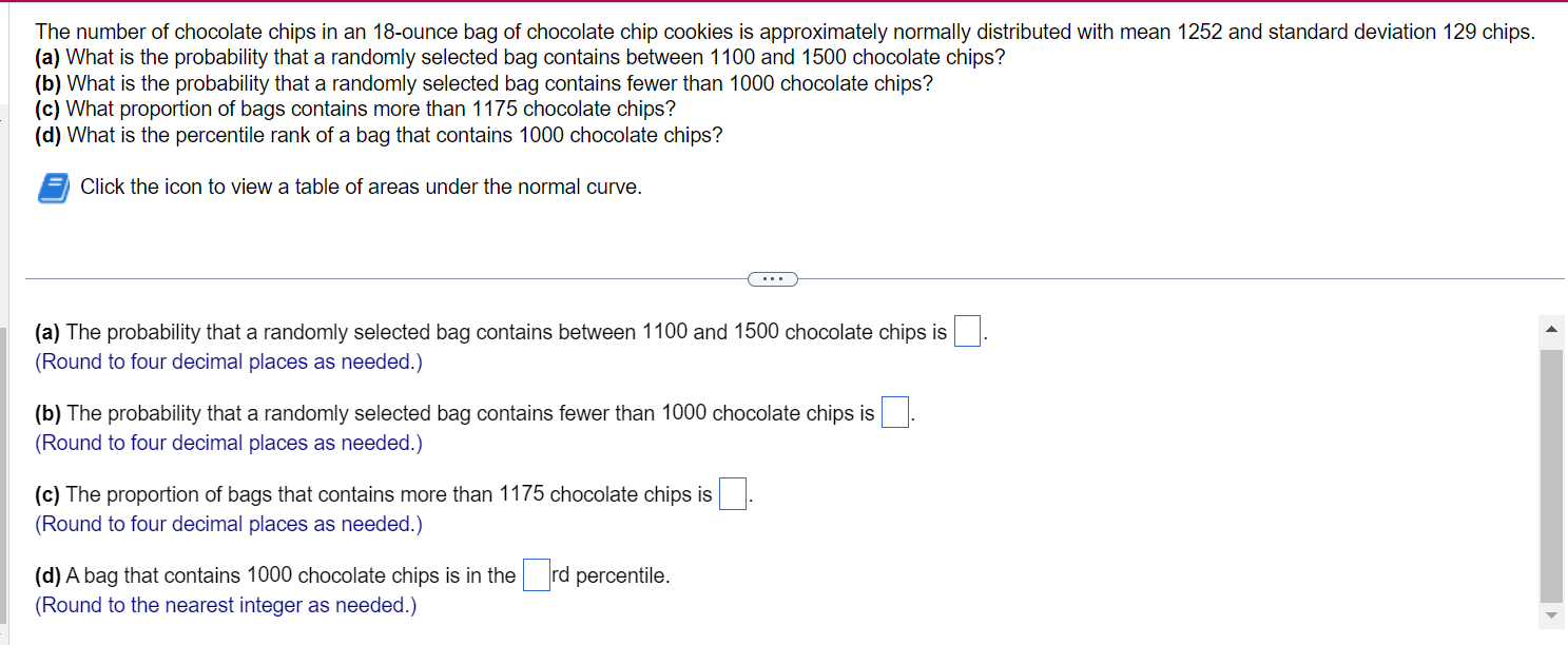 Solved The number of chocolate chips in an 18ounce bag of