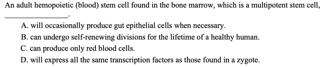 Solved eAn adult hemopoietic (blood) ﻿stem cell found in the | Chegg.com