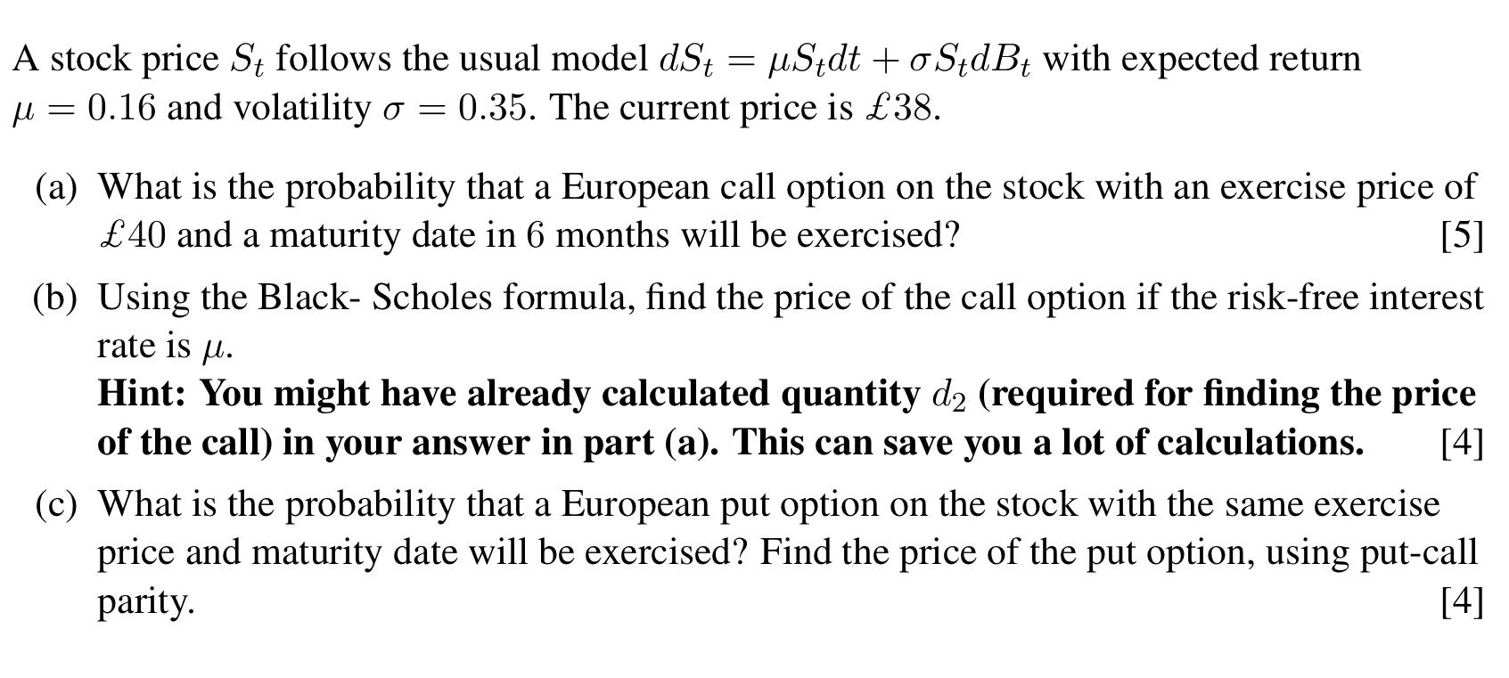Solved A stock price St follows the usual model dSt = u Stdt | Chegg.com