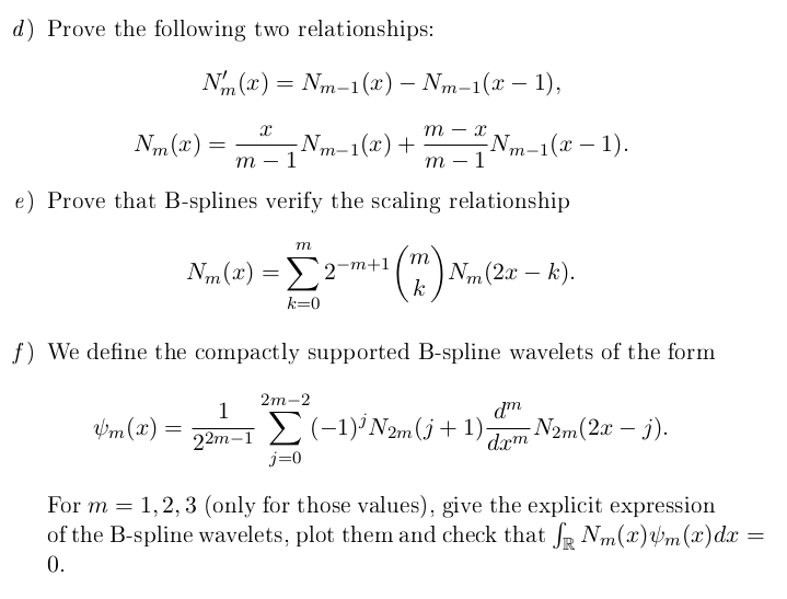 Basic splines or B-splines. For m≥ 1 we define the | Chegg.com