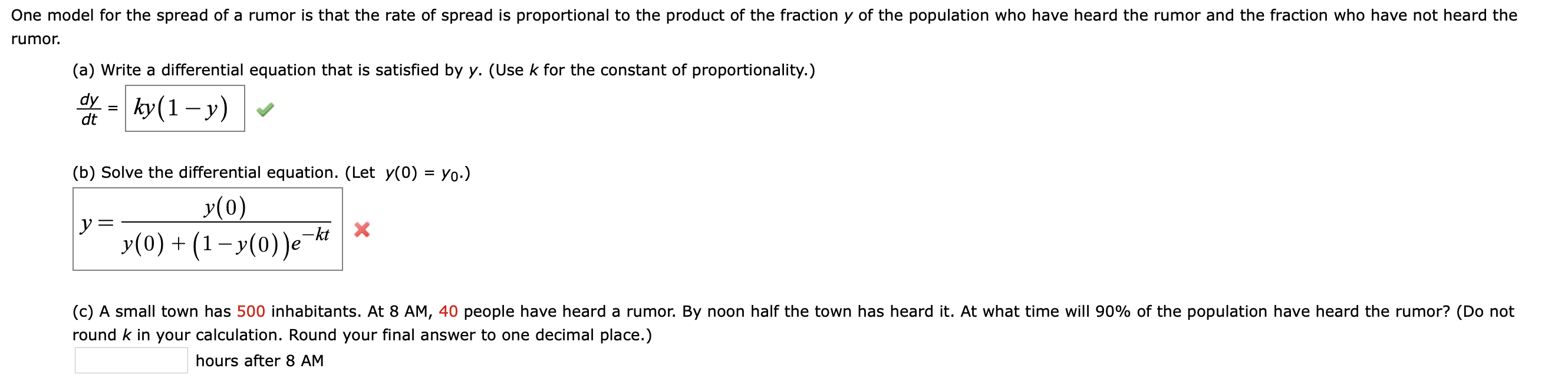 Solved One model for the spread of a rumor is that the rate
