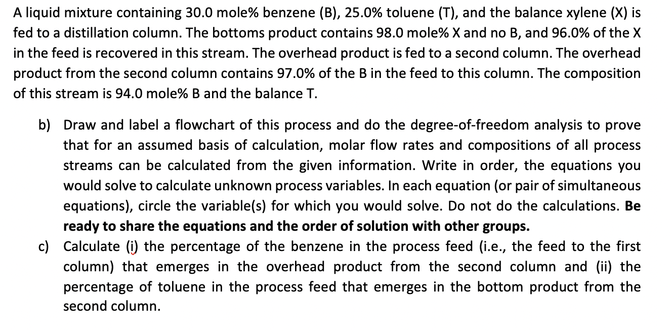 Solved A Liquid Mixture Containing 30.0 Mole% Benzene (B), | Chegg.com