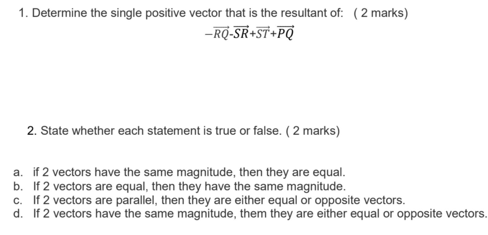 Solved 1. Determine the single positive vector that is the | Chegg.com