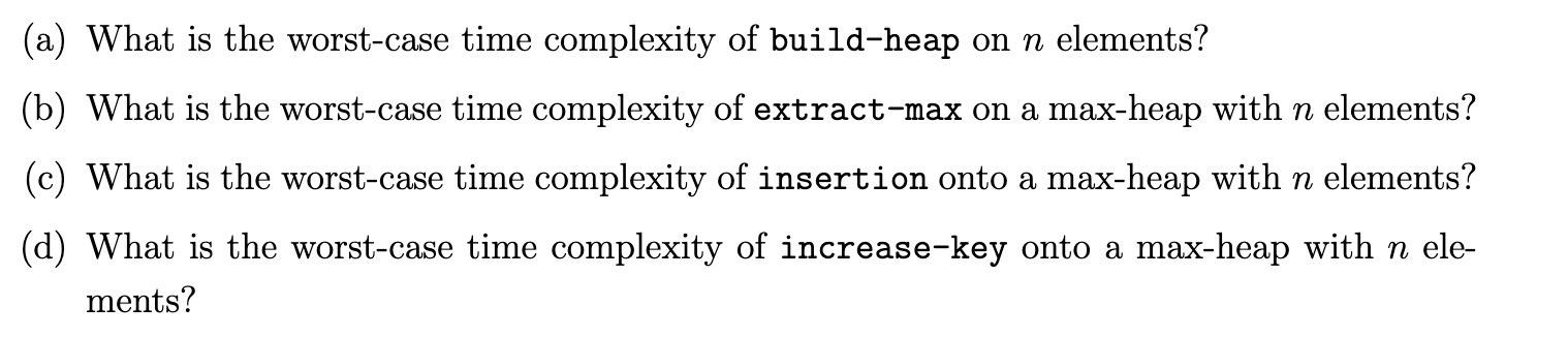 Solved (a) What Is The Worst-case Time Complexity Of | Chegg.com