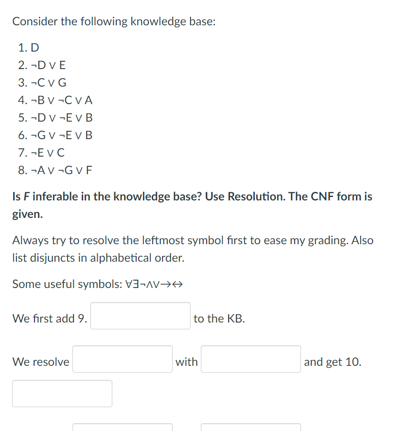 Solved Consider The Following Knowledge Base 1 D 2 ¬d∨e