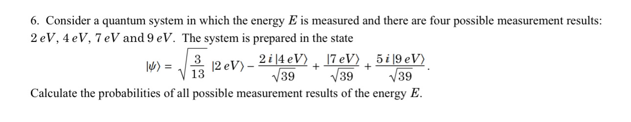 Solved Consider a quantum system in which the energy E ﻿is | Chegg.com