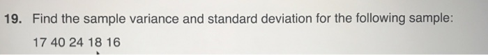 Solved Find the sample variance and standard deviation for | Chegg.com