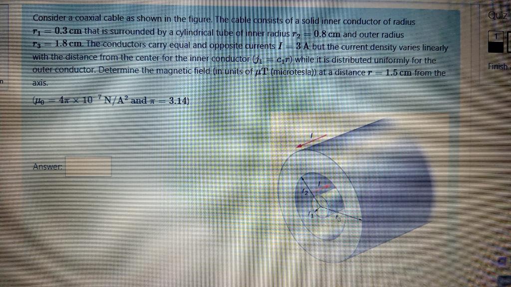 Solved Quiz Consider a coaxial cable as shown in the figure.