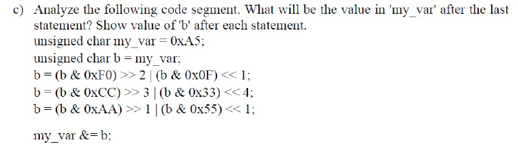 Solved c) Analyze the following code segment. What will be | Chegg.com