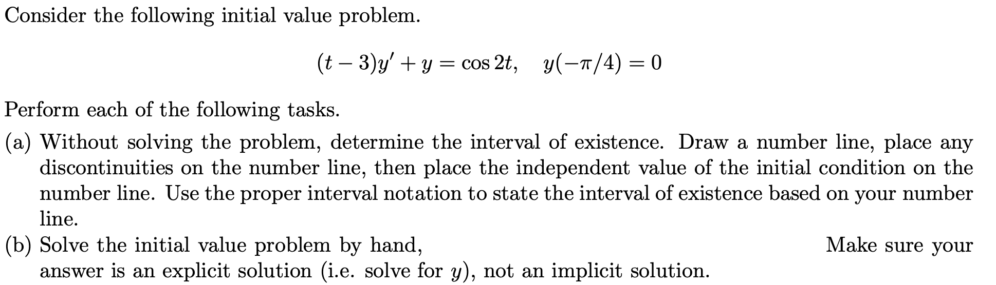 Solved Consider The Following Initial Value Problem. (t – | Chegg.com