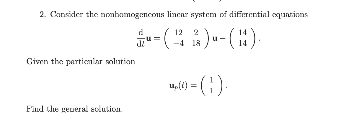 Solved 2. Consider the nonhomogeneous linear system of | Chegg.com