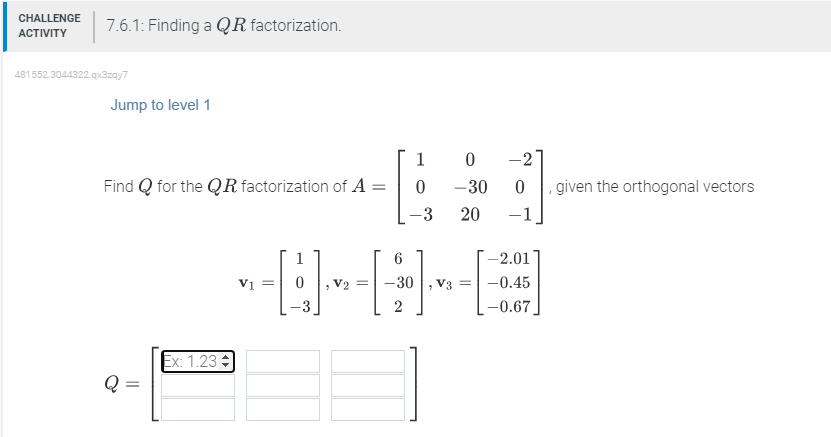 Solved Find Q for the QR factorization of | Chegg.com