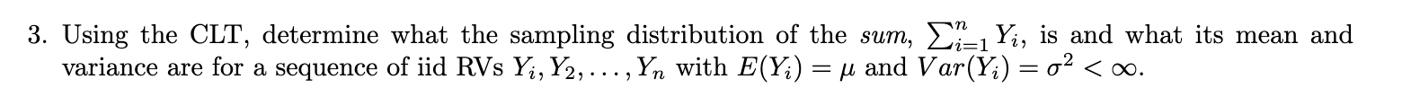 Solved 3. Using the CLT, determine what the sampling | Chegg.com