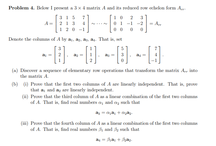 Solved Problem 4. Below I present a 3 x 4 matrix A and its | Chegg.com