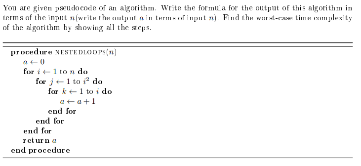 Solved You Are Given Pseudocode Of An Algorithm. Write The | Chegg.com