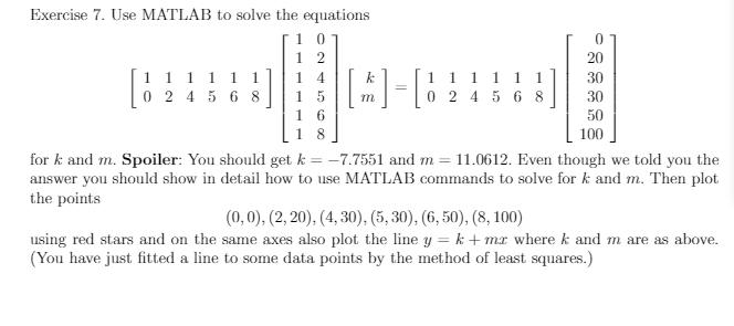 Solved M Exercise 7. Use MATLAB To Solve The Equations 10 0 | Chegg.com