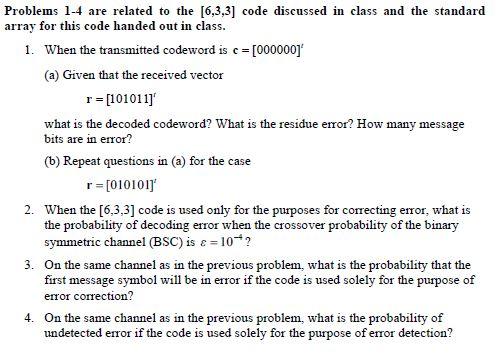 Solved Problems 1-4 are related to the [6,3,3] code | Chegg.com