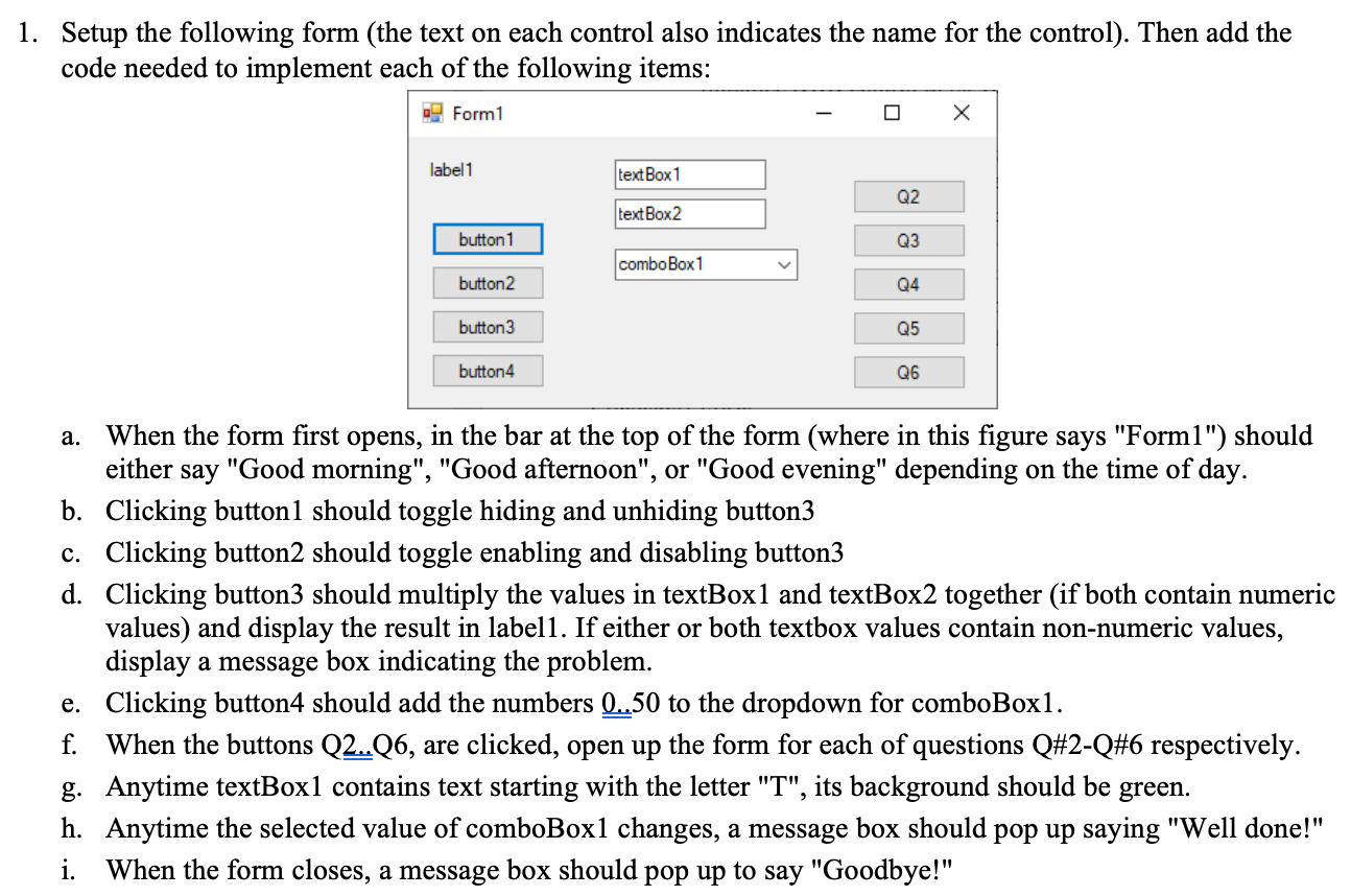 Solved Setup The Following Form (the Text On Each Control | Chegg.com