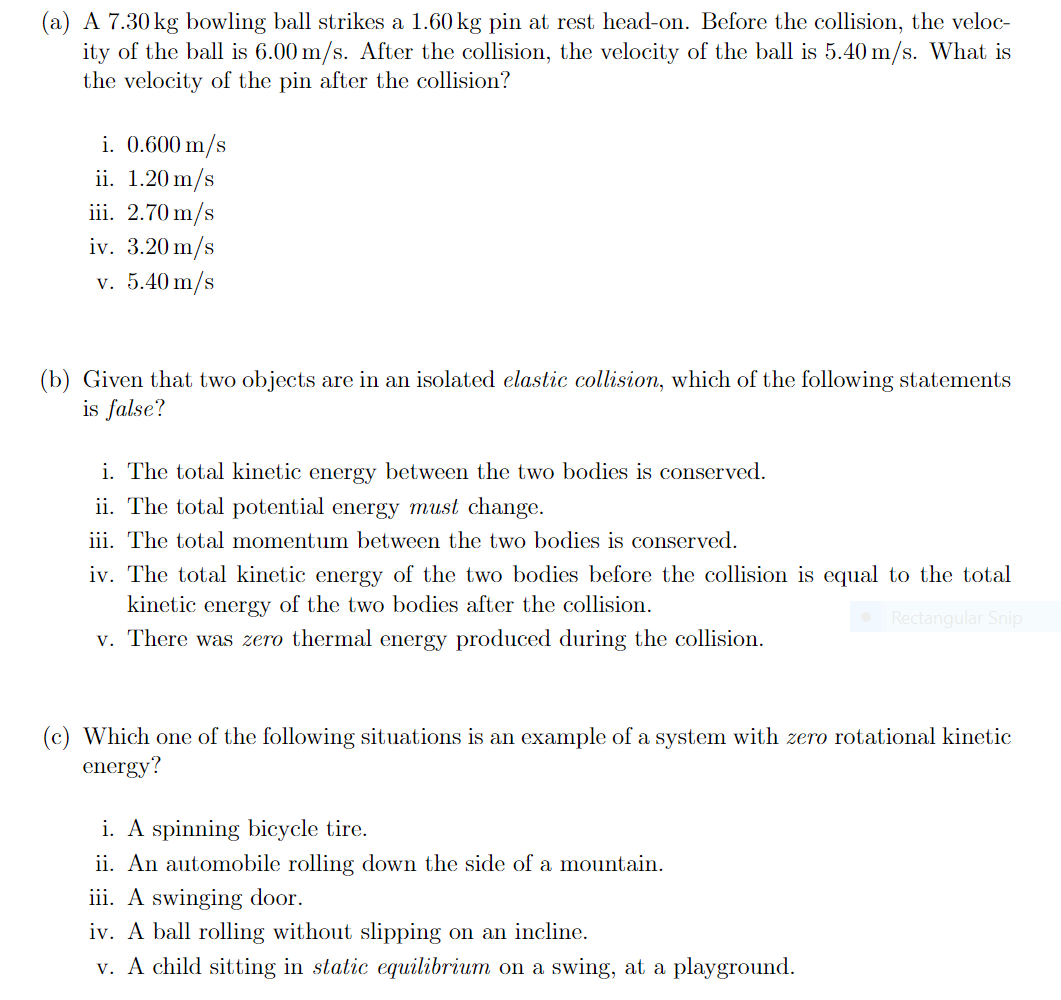 Solved (a) A 7.30 kg bowling ball strikes a 1.60 kg pin at | Chegg.com