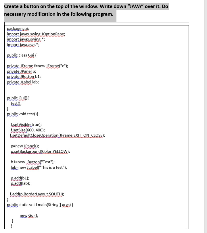 Solved Create a button on the top of the window. Write down | Chegg.com