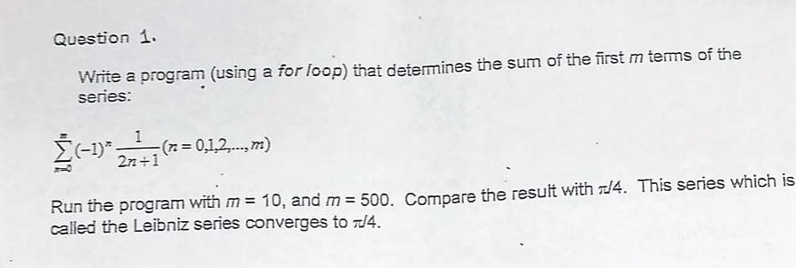 Solved Question 1. Write a program (using a for loop) that | Chegg.com