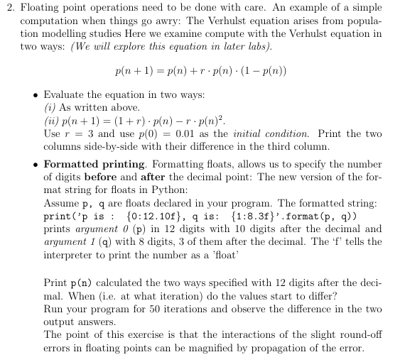 Floating point operations need to be done with care. | Chegg.com