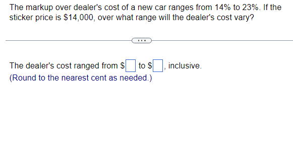 Solved The markup over dealer's cost of a new car ranges | Chegg.com