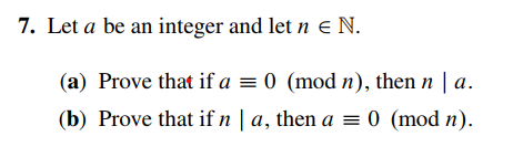 Solved 7. Let a be an integer and let n e N. (a) Prove that | Chegg.com