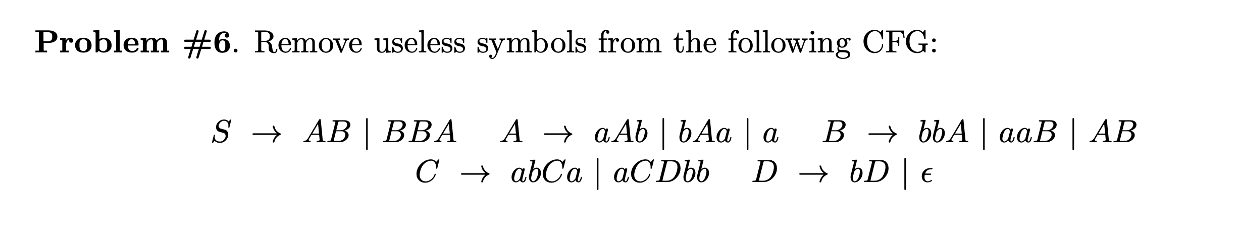 Solved Problem #6. Remove Useless Symbols From The Following | Chegg.com