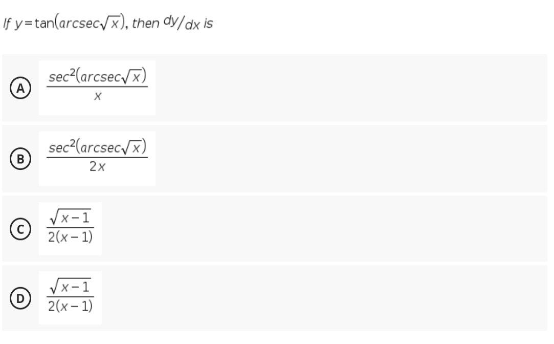 Solved If y=tan(arcsecVx), then dy/dx is sec?(arcsec ) A Х | Chegg.com