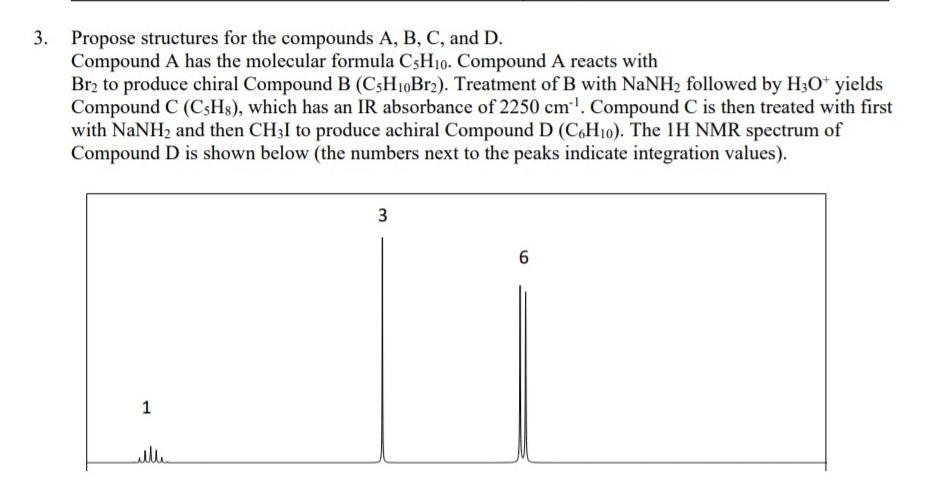 Solved 3. Propose structures for the compounds A, B, C, and | Chegg.com
