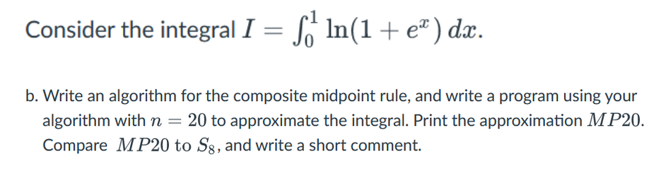Solved Consider the integral I = So In(1+e") dx. b. Write an | Chegg.com