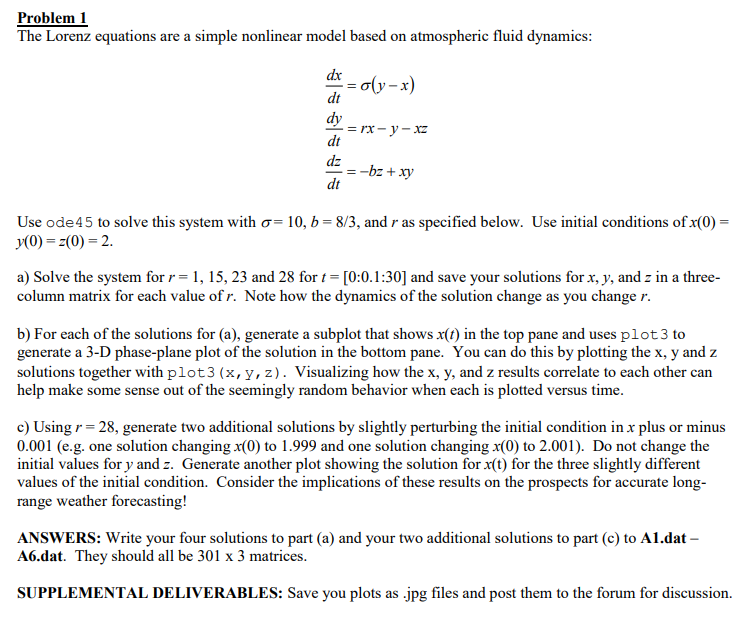 Solved Problem 1 The Lorenz equations are a simple nonlinear | Chegg.com