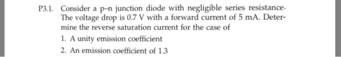 Solved P3.1. Consider a p-n junction diode with negligible | Chegg.com