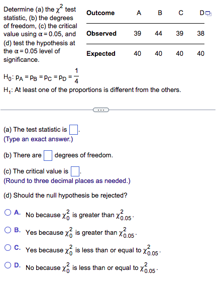 Determine (a) the \( \chi^{2} \) test statistic, (b) the degrees of freedom, (c) the critical value using \( \alpha=0.05 \), 