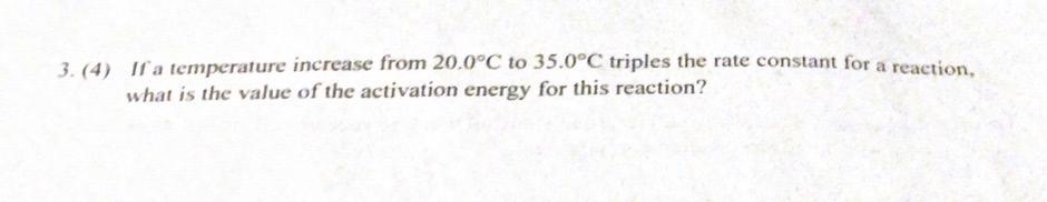 Solved (4) If a temperature increase from 20.0∘C to 35.0∘C | Chegg.com