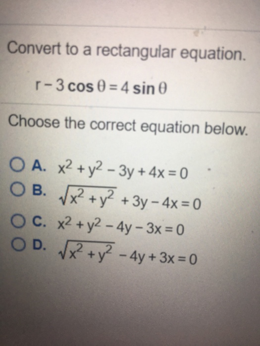 Solved Convert to a rectangular equation, r - 3 cos theta = | Chegg.com