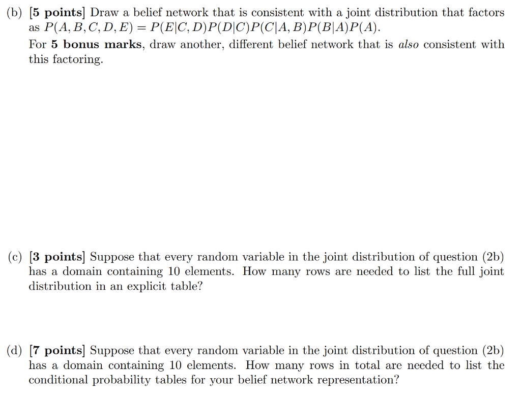 b 5 points Draw a belief network that is Chegg