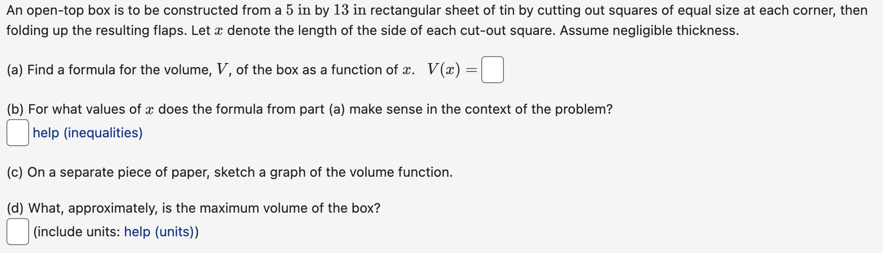 Solved An open-top box is to be constructed from a 5 ﻿in by | Chegg.com