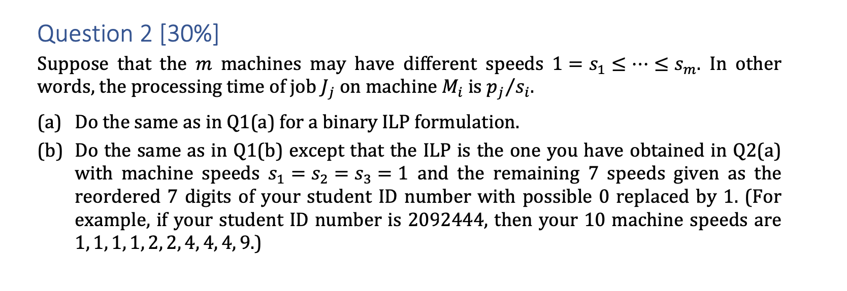 Solved Question 1 [40\%] Suppose that all m machines are | Chegg.com