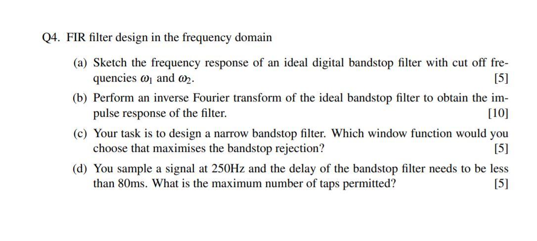 Solved Q4. FIR filter design in the frequency domain (a) | Chegg.com