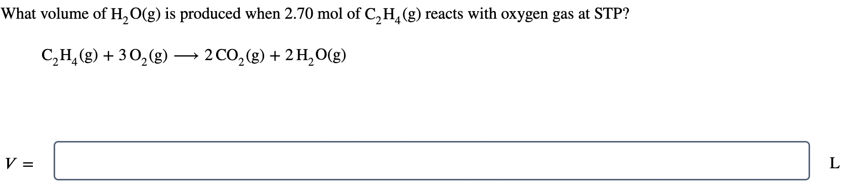 Solved What volume of H2O(g) is produced when 2.70 mol of | Chegg.com