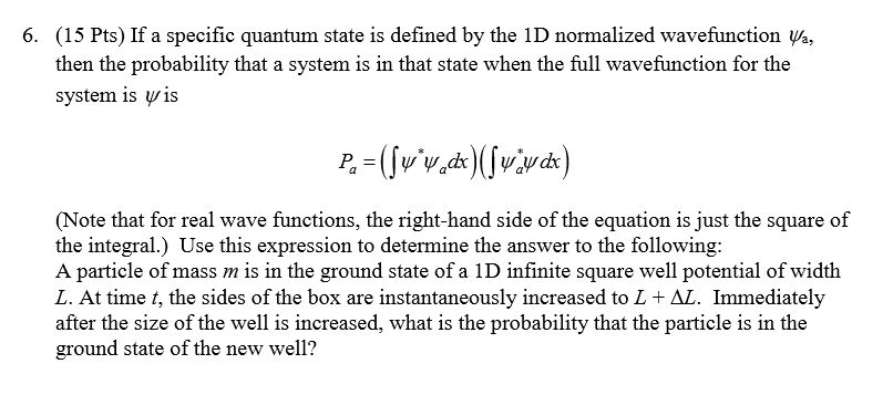 Solved 6. (15 Pts) If a specific quantum state is defined by | Chegg.com