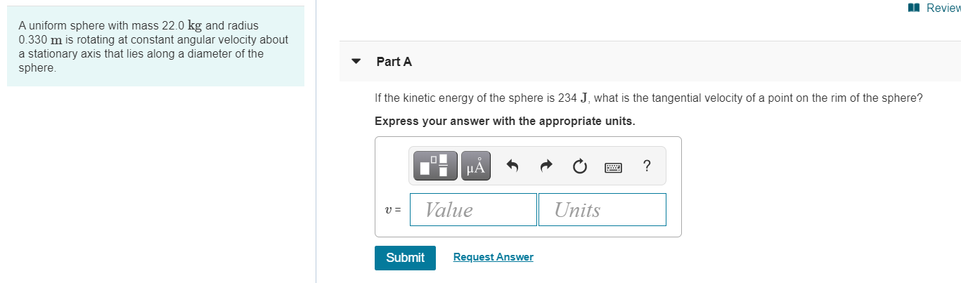 Solved Review A Uniform Sphere With Mass Kg And Radius Chegg Com