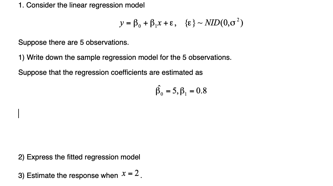 Solved 1. Consider The Linear Regression Model Y = B. + B,x | Chegg.com