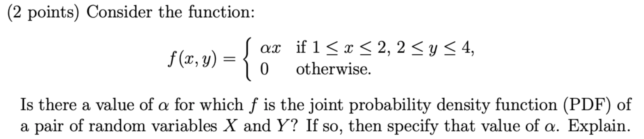 Solved (2 points) Consider the function: f(x,y)={αx0 if | Chegg.com