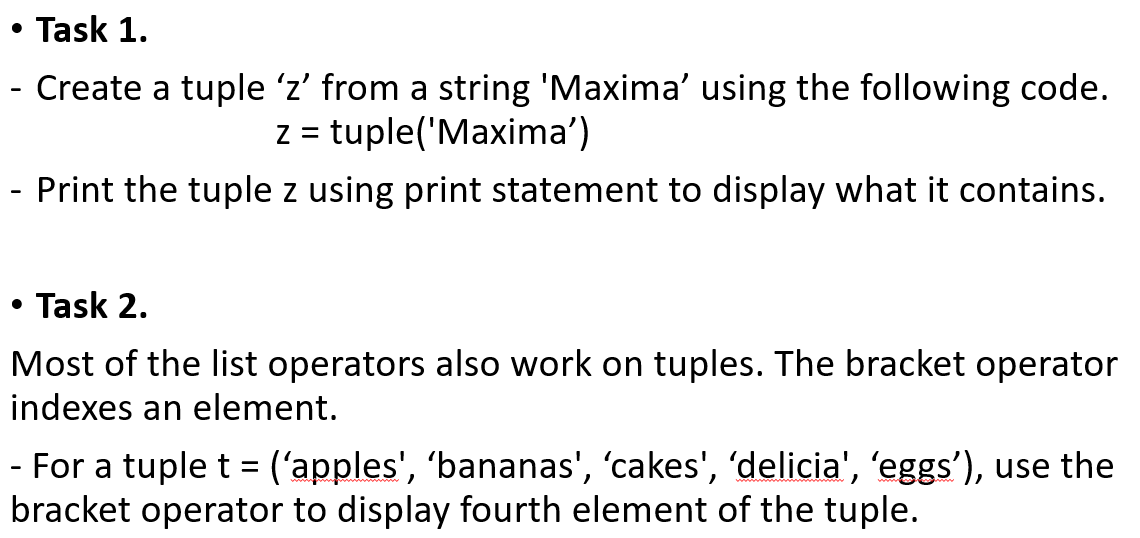 Solved Task 1. - Create a tuple 'z' from a string 'Maxima’ | Chegg.com